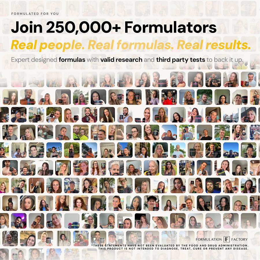 A massive photo collage grid of real customer selfies holding Formulation Factory supplement jars, beneath the bold title "Join 250,000+ Formulators. Real people. Real formulas. Real results."