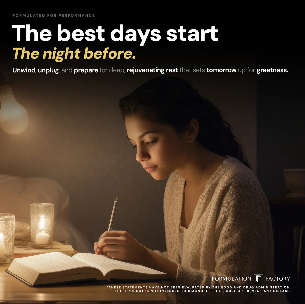 A young woman calmly journaling in a book by warm candle light before bed under the headline "The best days start the night before" for Formulation Factory's evening relaxation routine.